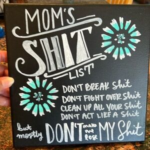 Home Wall Decor, Funny “Mom’s Sh** List”
